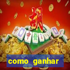 como ganhar dinheiro sem pagar nada